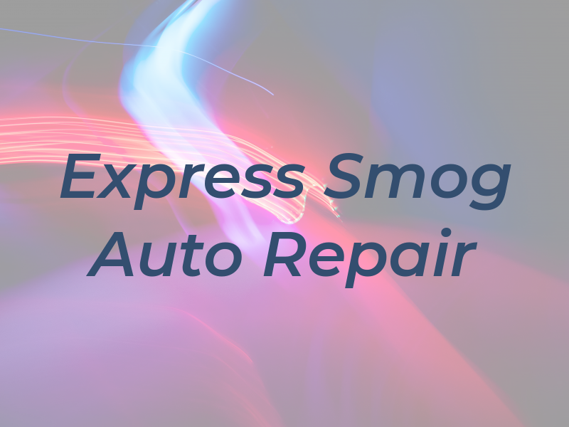 Express Smog & Auto Repair