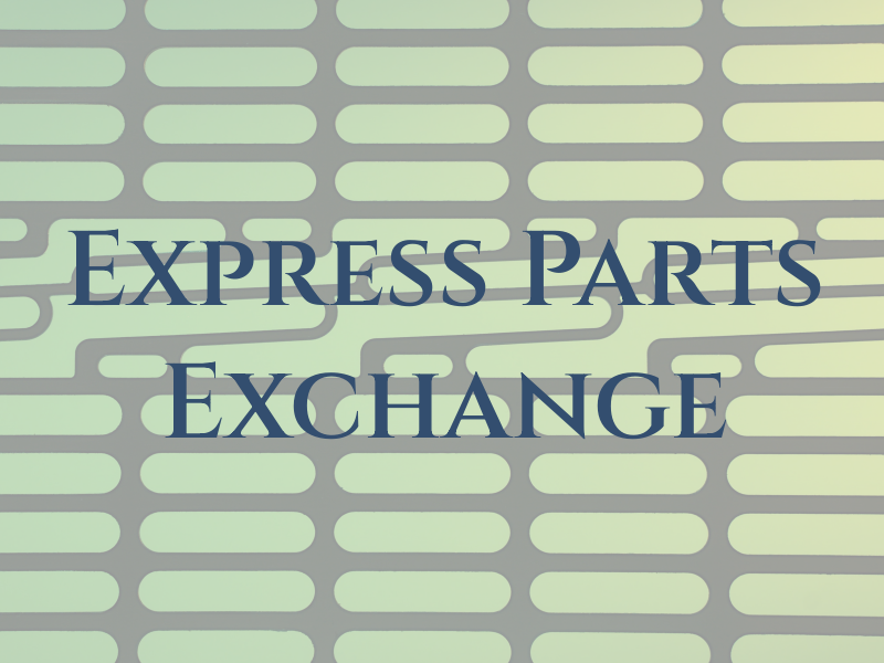 Express Parts Exchange Inc