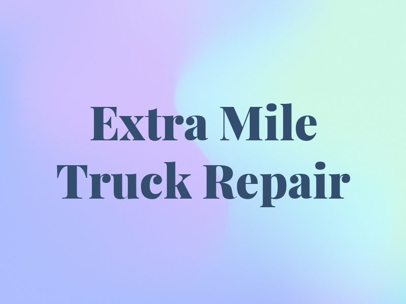 Extra Mile Truck Repair