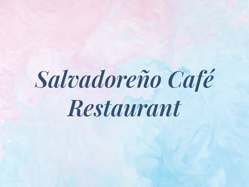 EL Salvadoreño Café & Restaurant