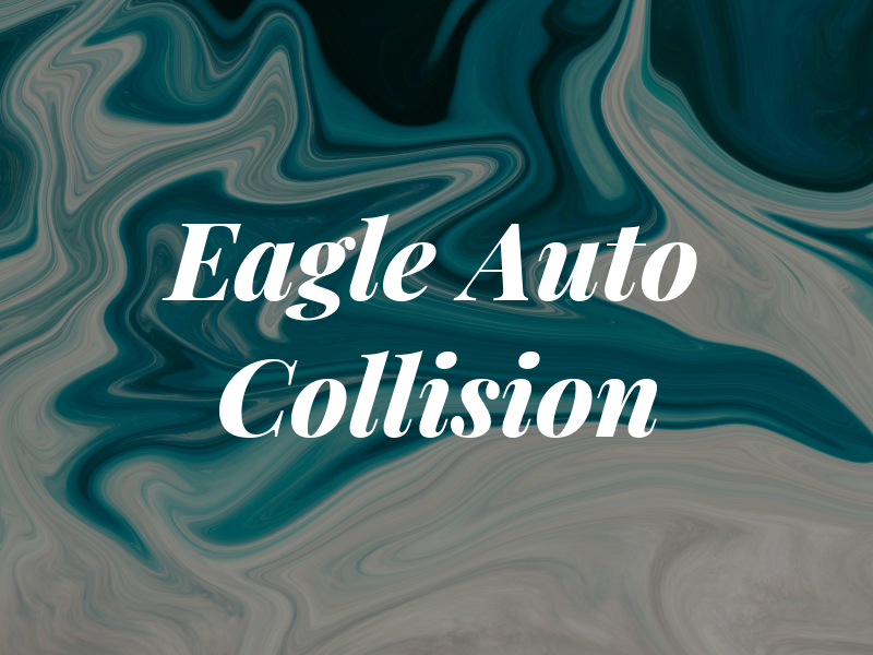 Eagle Auto Collision