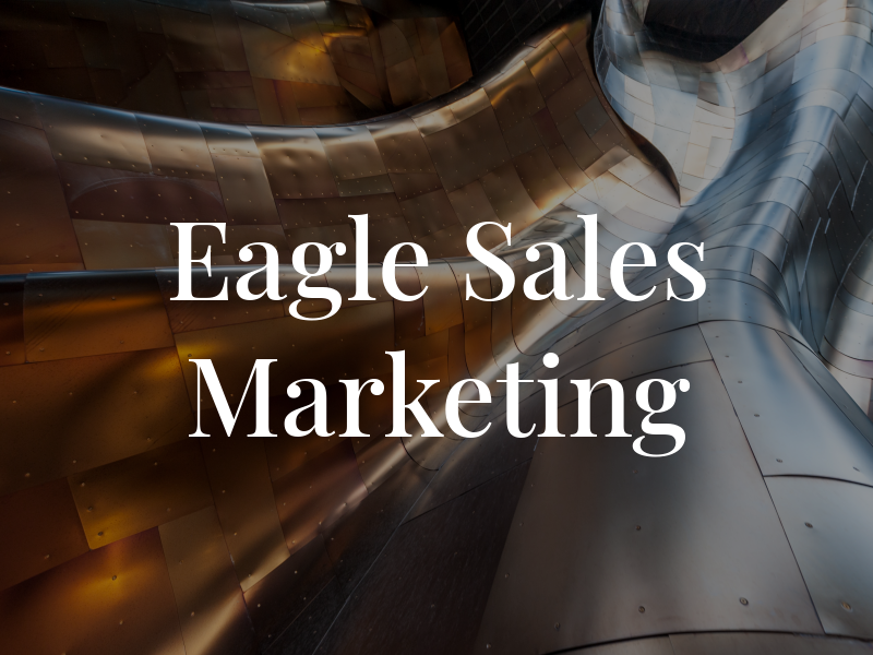 Eagle Sales & Marketing LLC