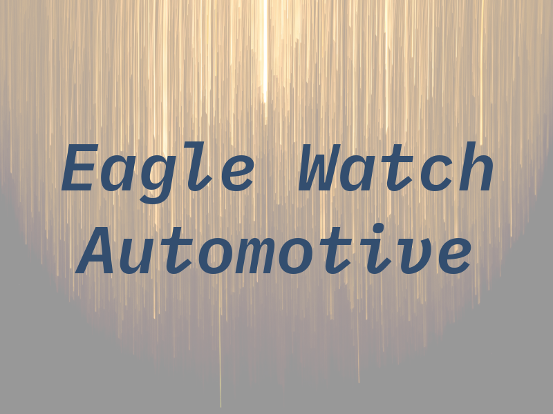 Eagle Watch Automotive