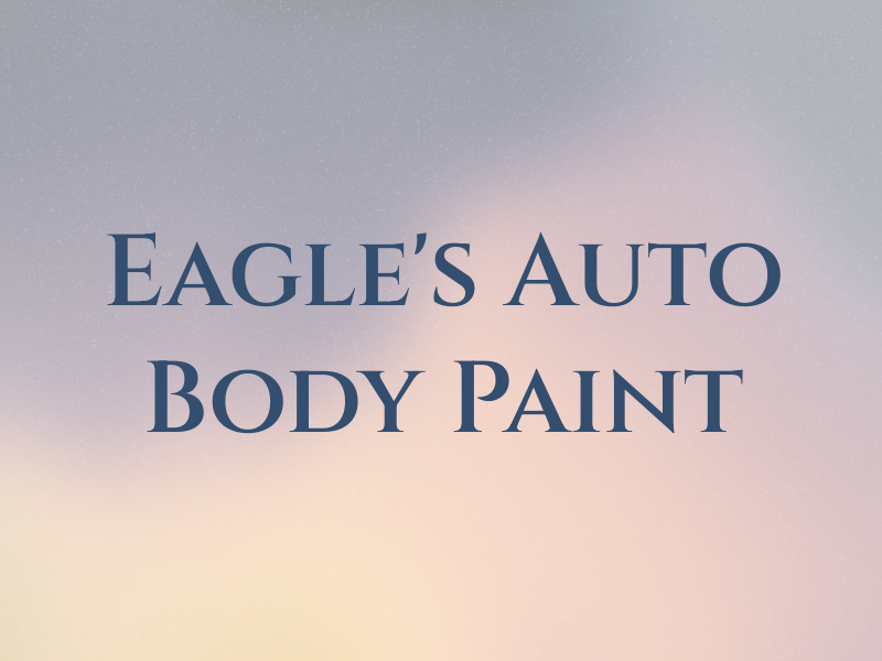 Eagle's Auto Body & Paint