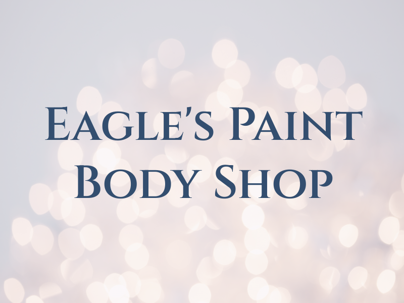 Eagle's Paint & Body Shop