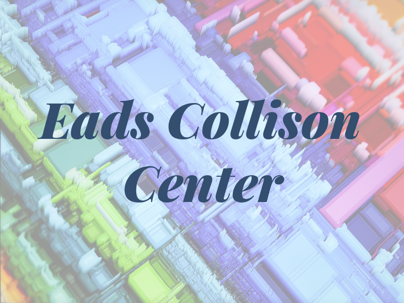 Eads Collison Center