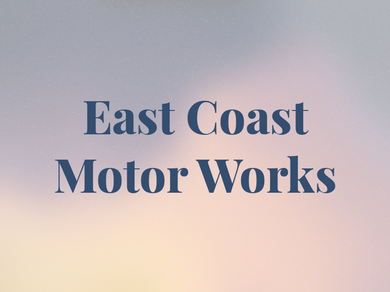 East Coast Motor Works