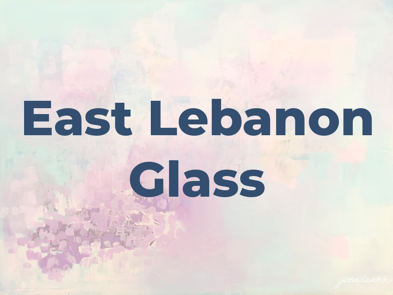 East Lebanon Glass