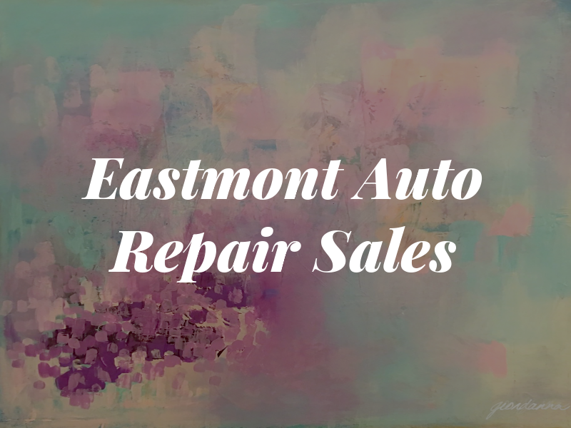 Eastmont Auto Repair and Sales