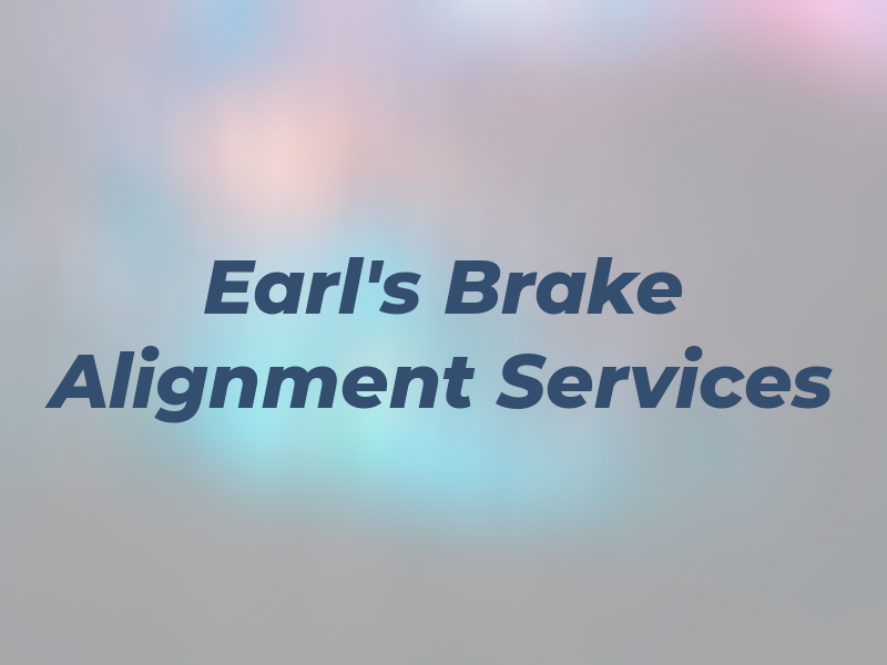 Earl's Brake & Alignment Services