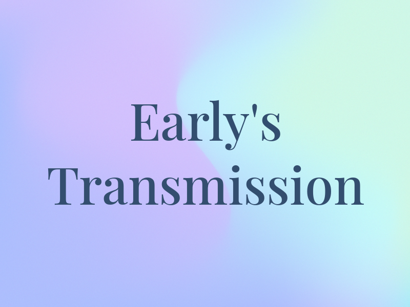 Early's Transmission