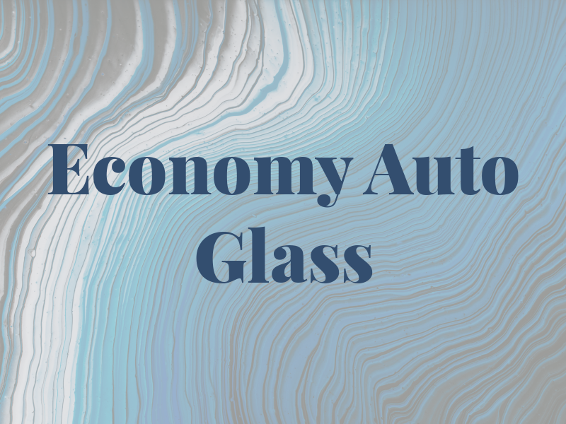 Economy Auto Glass