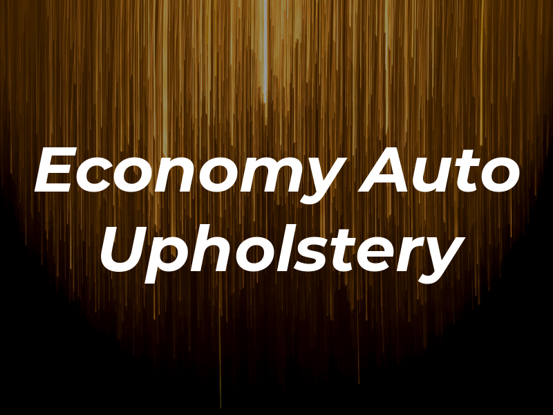 Economy Auto Upholstery