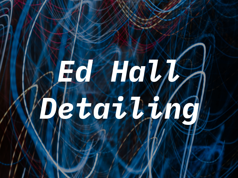 Ed Hall Detailing