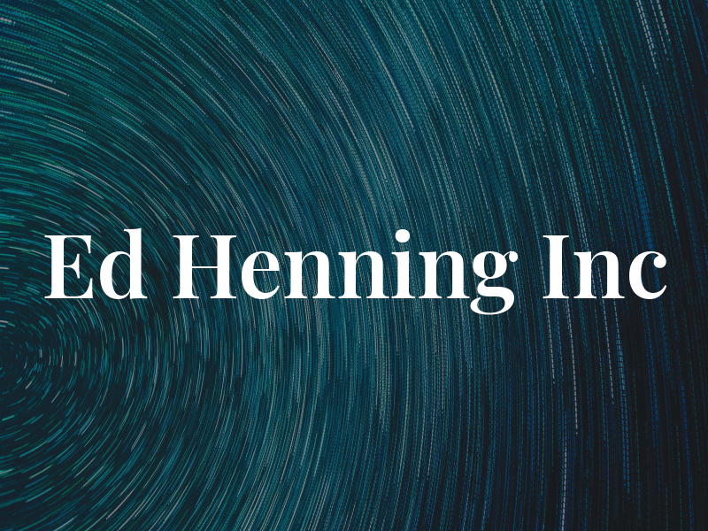 Ed Henning Inc
