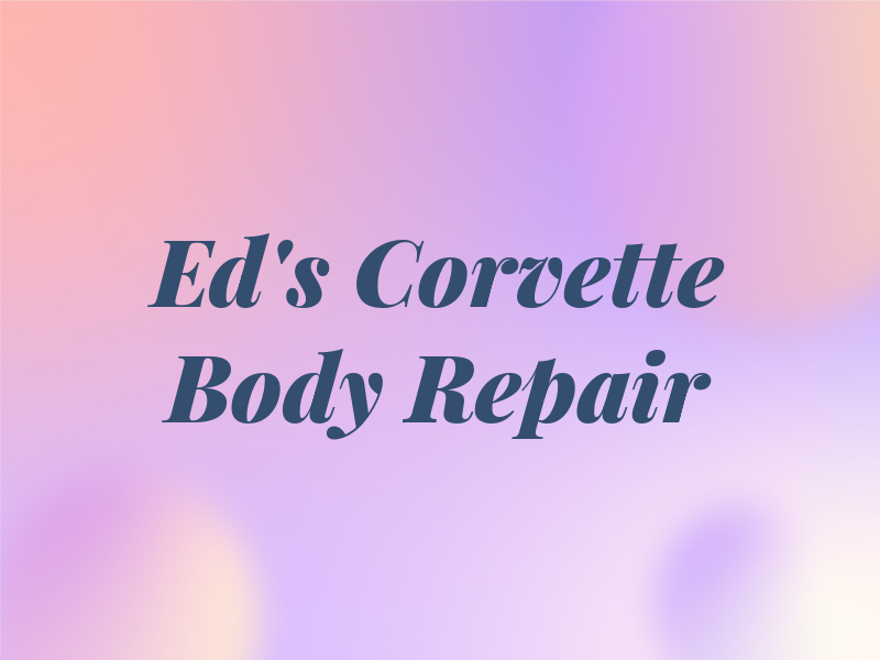 Ed's Corvette Body Repair