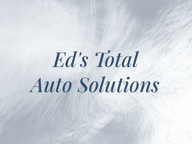Ed's Total Auto Solutions