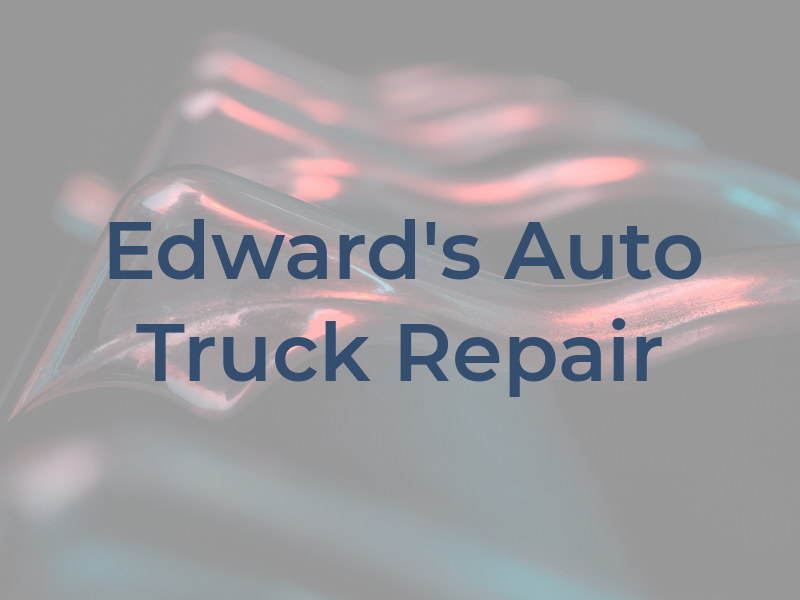 Edward's Auto & Truck Repair