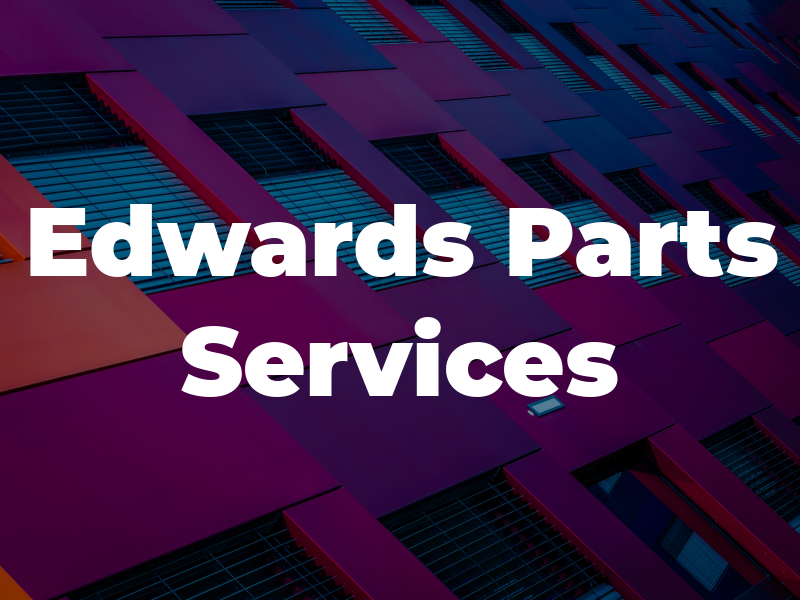 Edwards Parts & Services
