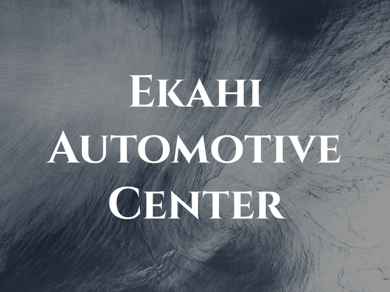 Ekahi Automotive Center