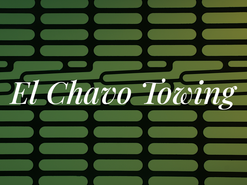 El Chavo Towing