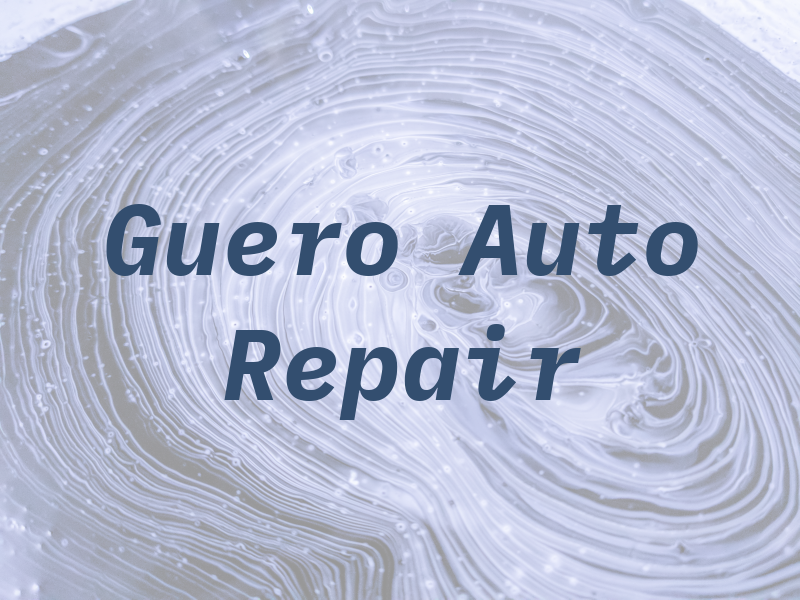 El Guero Auto Repair
