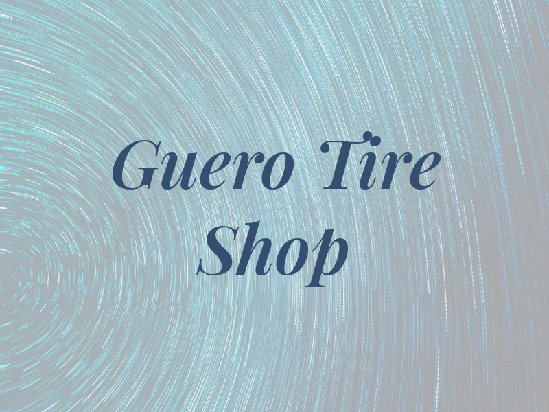 El Guero Tire Shop