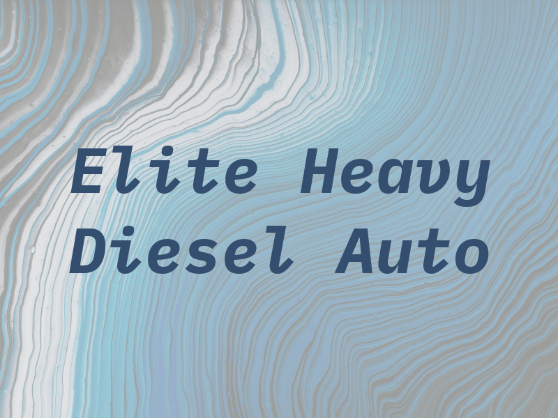 Elite Heavy Diesel & Auto