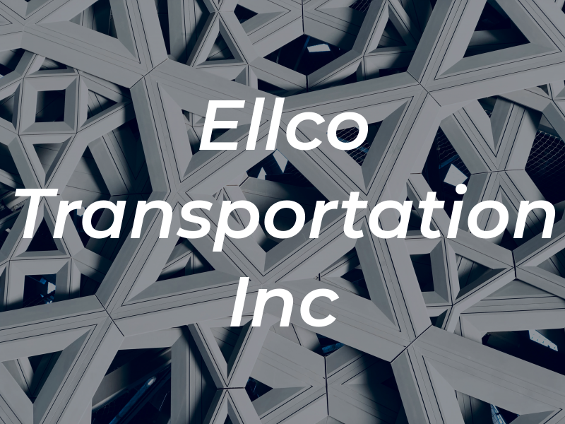 Ellco Transportation Inc