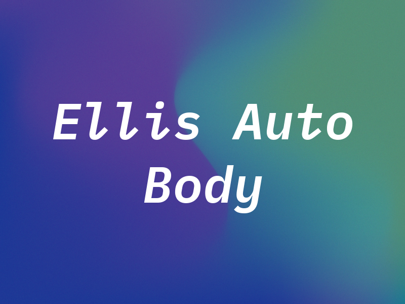 Ellis Auto Body