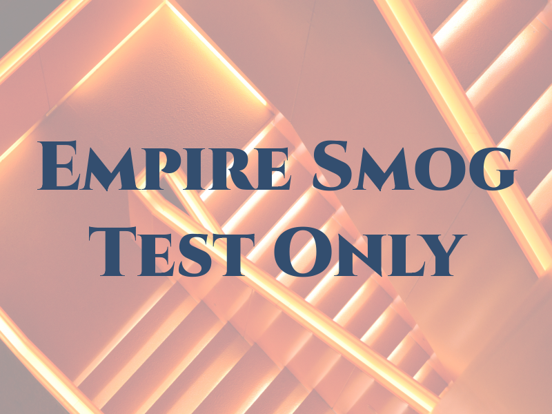 Empire Smog Test Only