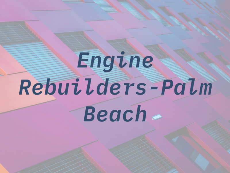 Engine Rebuilders-Palm Beach