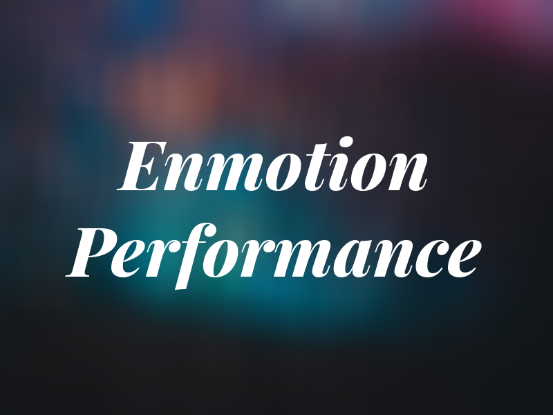 Enmotion Performance