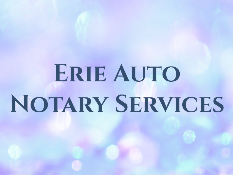 Erie Auto and Notary Services