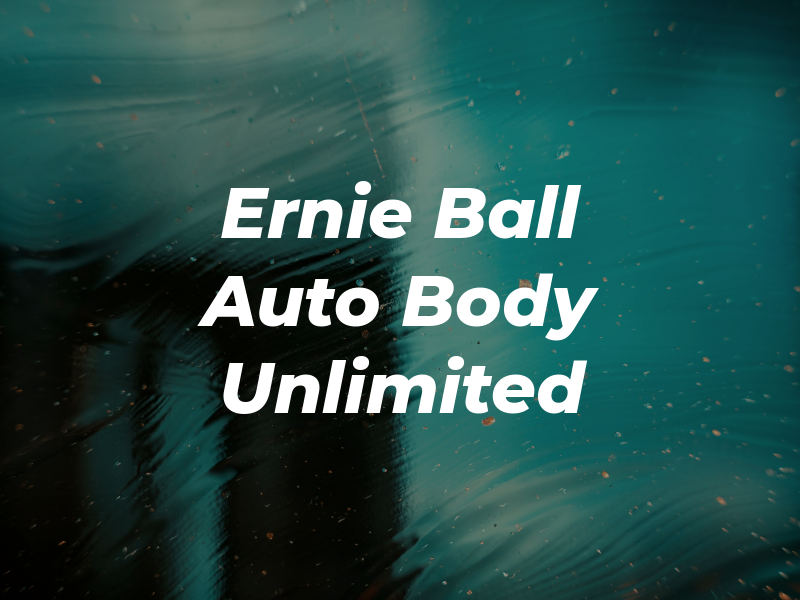 Ernie Ball Auto Body Unlimited