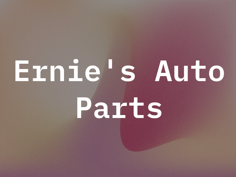 Ernie's Auto Parts