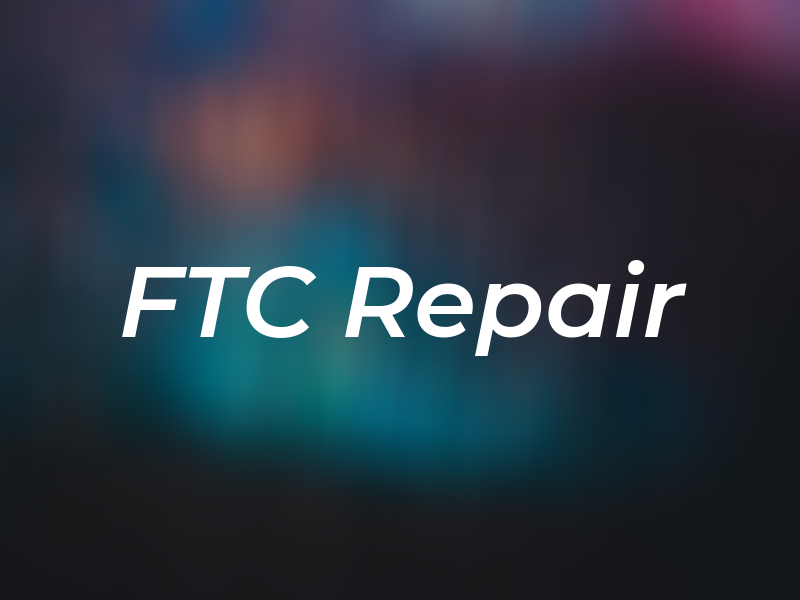 FTC Repair