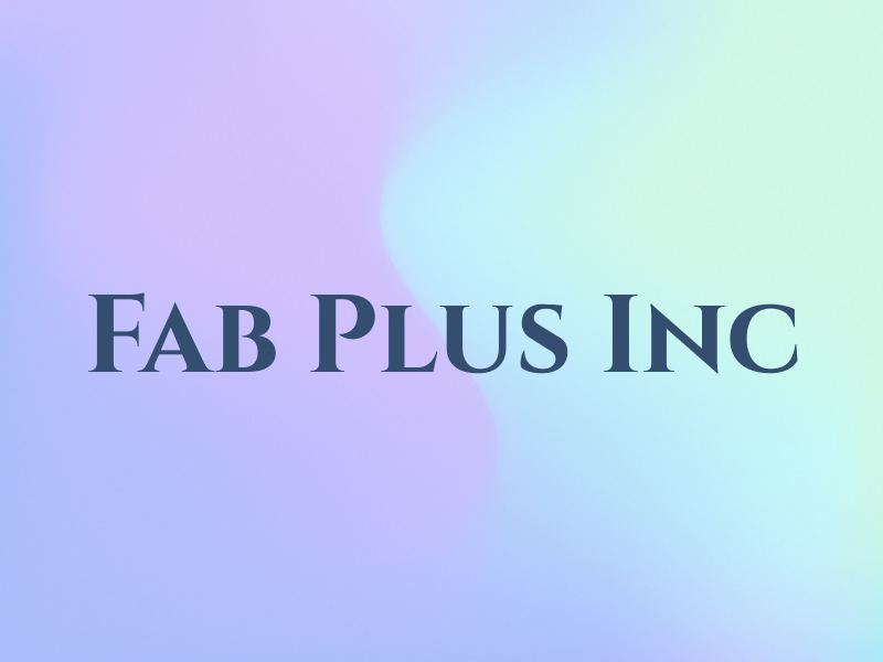 Fab Plus Inc
