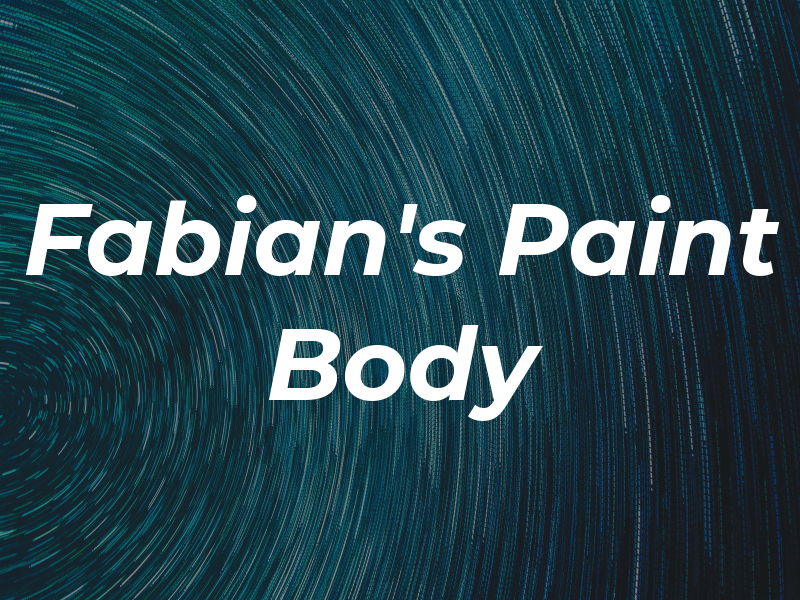 Fabian's Paint and Body