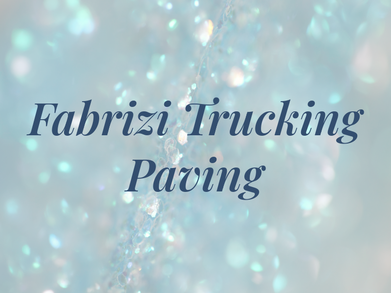 Fabrizi Trucking & Paving