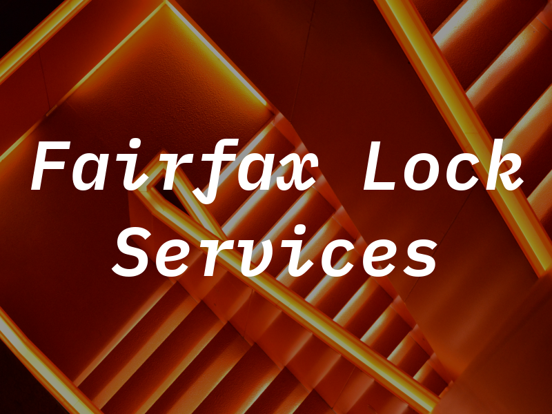 Fairfax Lock & Key Services