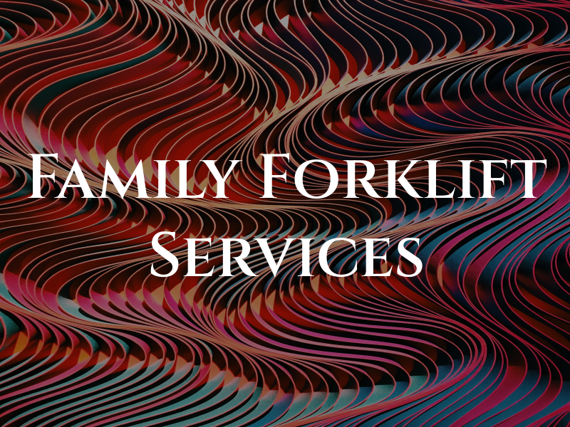 Family Forklift Services