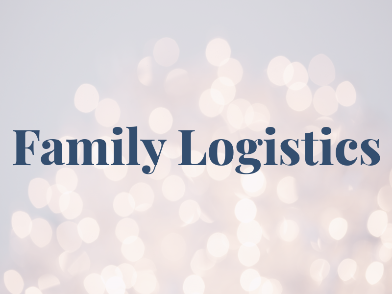 Family Logistics