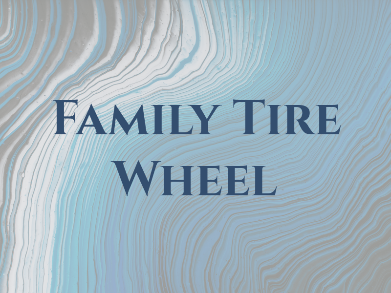 Family Tire & Wheel