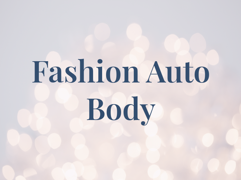 Fashion Auto Body