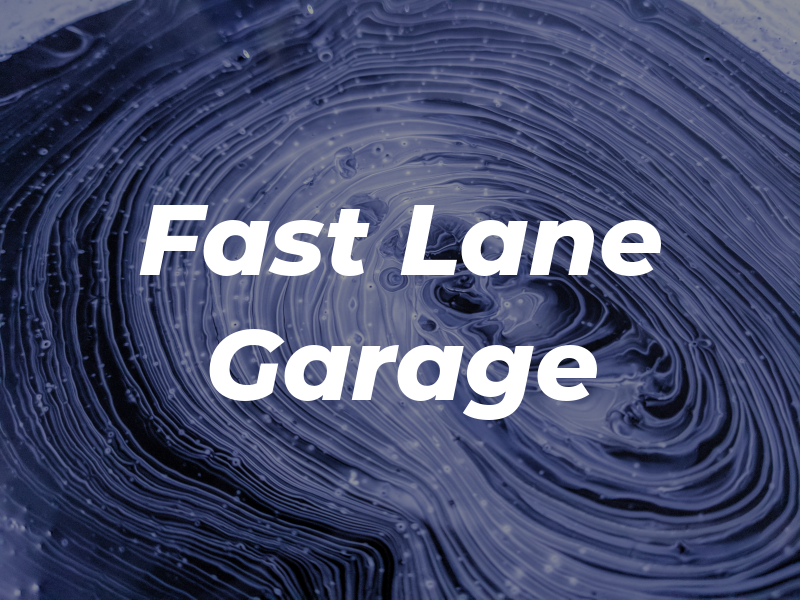 Fast Lane Garage