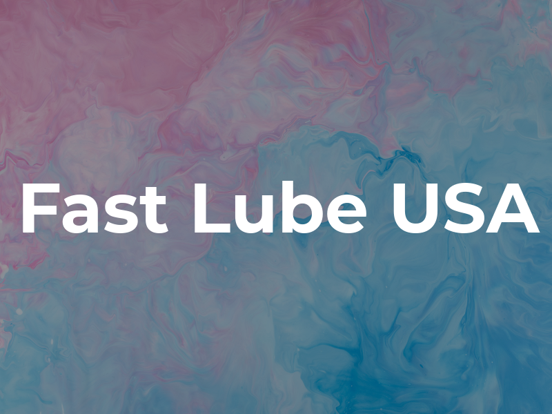 Fast Lube USA