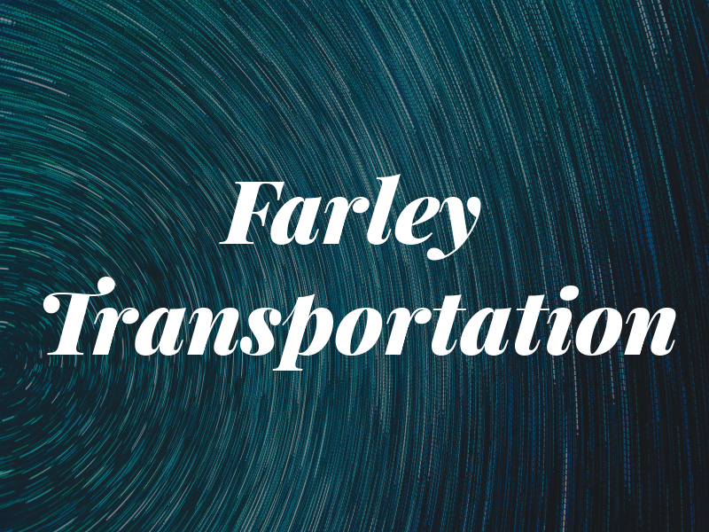 Farley Transportation