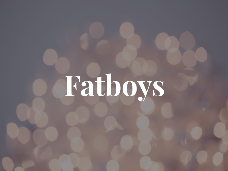 Fatboys