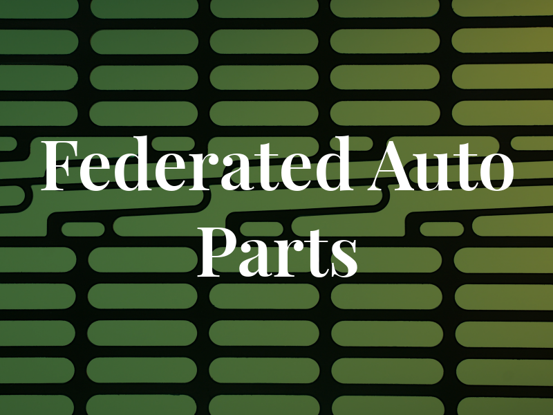 Federated Auto Parts